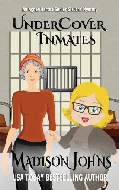 Undercover Inmates by Madison Johns