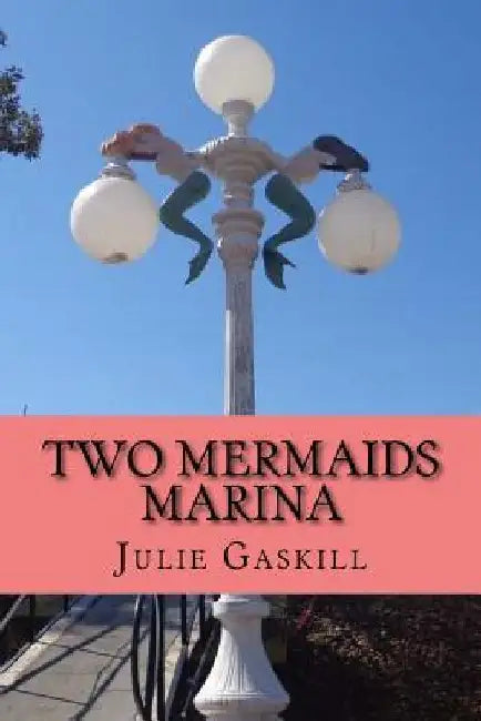 Two Mermaids Marina by Julie Gaskill