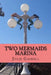 Two Mermaids Marina by Julie Gaskill