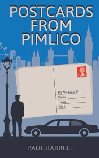 Postcards From Pimlico by Paul Michael Barrell