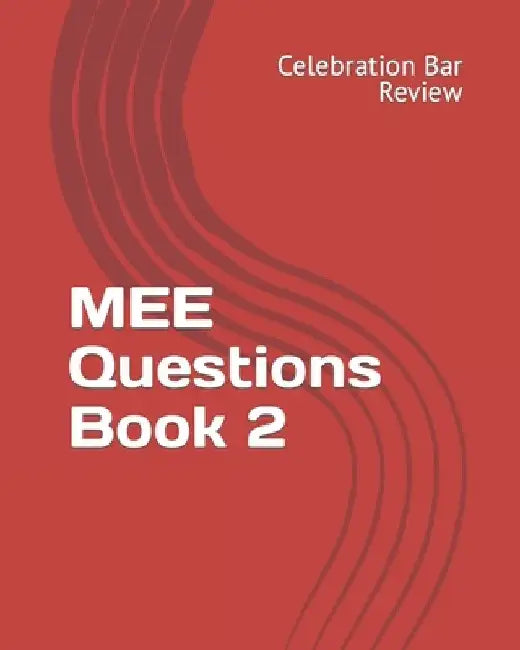 MEE Questions Book 2 by Celebration Bar Review LLC