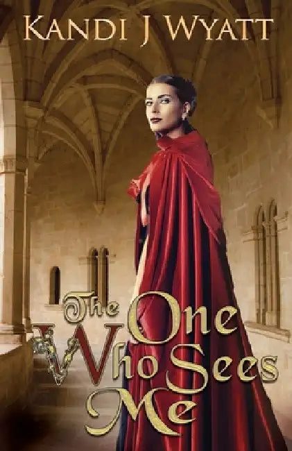The One Who Sees Me by Kandi J. Wyatt