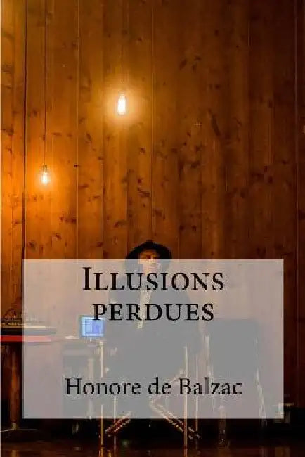 Illusions perdues by Edibooks