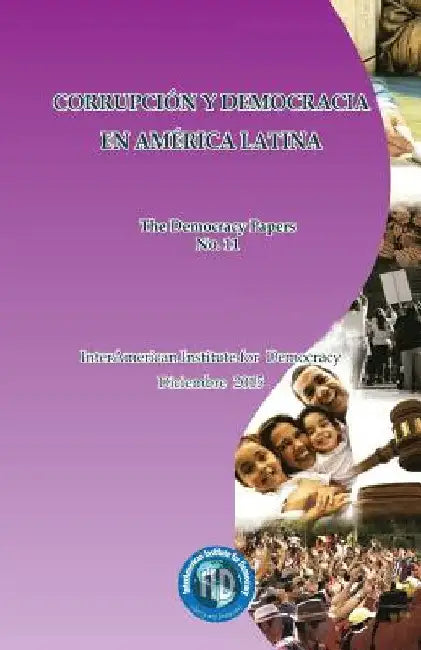Corrupción y democracia en América Latina: The Democracy Papers No. 11 by Sanchez Berzain, Carlos