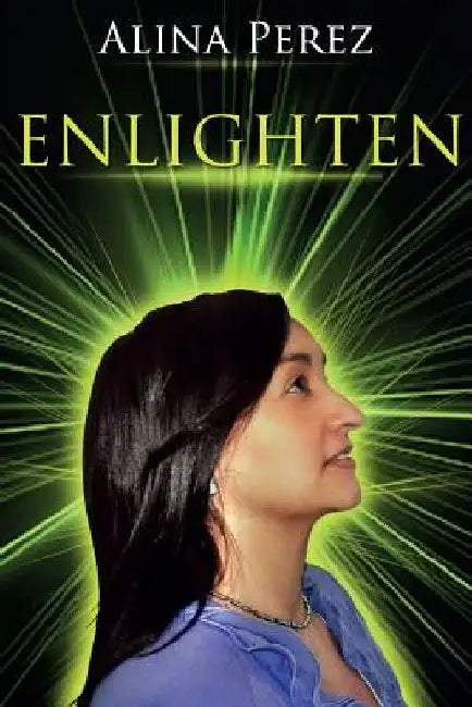 Enlighten by Alina Perez