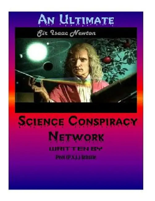 An Ultimate Science Conspiracy Network by Peet (P S. J. ). Schutte
