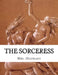 The Sorceress by Margaret Wilson Oliphant