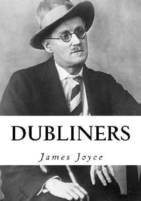 Dubliners by James Joyce
