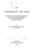 The Canadian Ice Age, Being Notes on the Pleistocene Geology of Canada, with Especial Reference by Sir John William Dawson