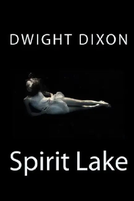 Spirit Lake by Dwight M. Dixon