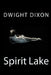 Spirit Lake by Dwight M. Dixon