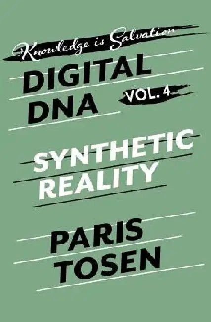 Synthetic Reality by Paris Tosen