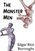 The Monster Men by Edgar Rice Burroughs