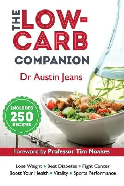 The Low-Carb Companion by Tim Noakes