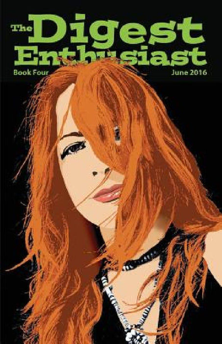 The Digest Enthusiast #4: Explore the world of digests magazines. by Tom Brinkmann