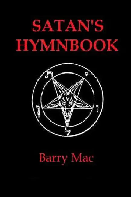 Satan's Hymnbook by Barry Mac
