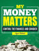 My Money Matters $: Control the Finances and Conquer by Joyce Poliard