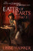 Eater of Hearts: The Book of Coming Forth by Day: Part Three by Hawker, Libbie
