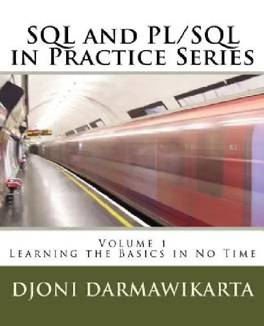 Learning the Basics in No Time by Djoni Darmawikarta