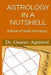 Astrology in a Nutshell by Gaurav Agrawal
