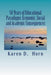 50 Years of Educational Paradigms: Economic, Social and Academic Consequences by Horn, Karen D.
