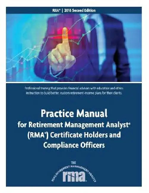 Practice Manual for Retirement Management Analyst (RMA) Certificate Holders and by Al Turco Esq