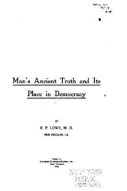 Man's ancient truth and its place in democracy by E. P. Lowe
