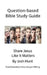 Question-based Bible Study Guide -- Share Jesus Like It Matters: Good Questions Have Groups Talking by Josh Hunt