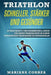 TRIATHLON SCHNELLER, STARKER Und GESUNDER: 30 TAGE KRAFT- UND ERNAHRUNGS-GUIDE UM JEDEN TRIATHLETEN IN EINEN ULTIMATIVEN TRIATHLETE Zu VERWANDELN by Correa, Mariana