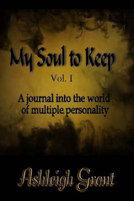 My Soul to Keep by Ashleigh Grant
