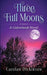 Three Full Moons: A Galowhisdi Novel by Carolan Dickinson