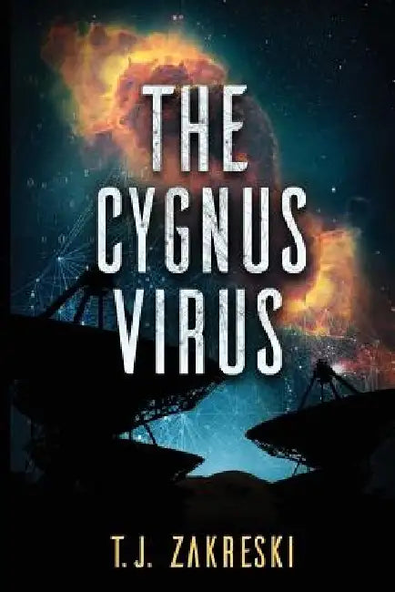 The Cygnus Virus by Terry J. Zakreski