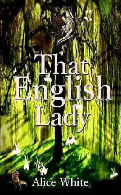 That English Lady by Alice White