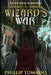 Wizard's War by Phillip Tomasso