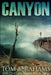 Canyon: A Post Apocalyptic/Dystopian Adventure by Tom Abrahams