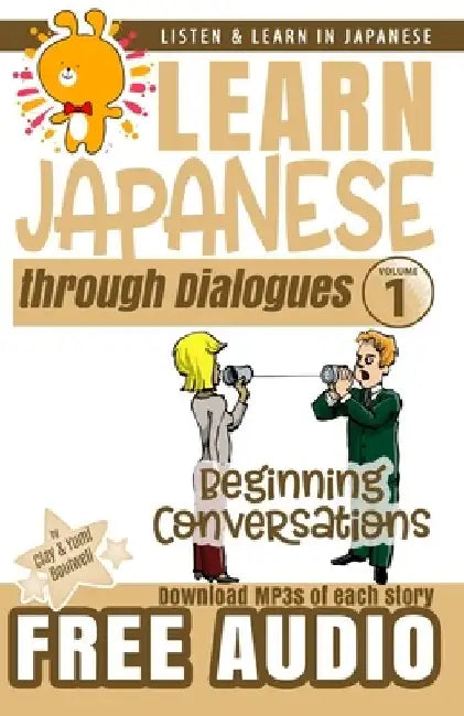 Learn Japanese through Dialogues: Beginning Conversations by Yumi Boutwell