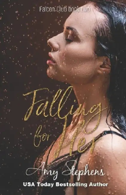 Falling for Her by Amy Stephens