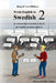 From English to Swedish 2: An intermediate Swedish textbook for English speaking students (black and white edition) by Carol Hällgren