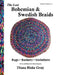 The Lost Bohemian and Swedish Braids: Rugs, Baskets, Variations by Diana Blake Gray