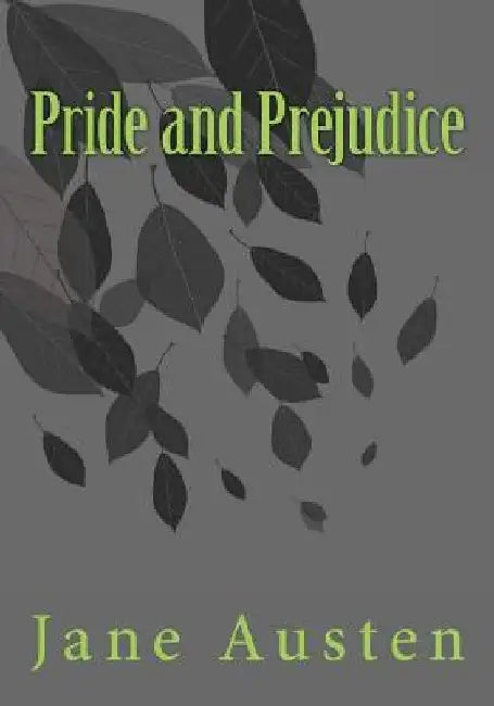 Pride and Prejudice by Jane Austen
