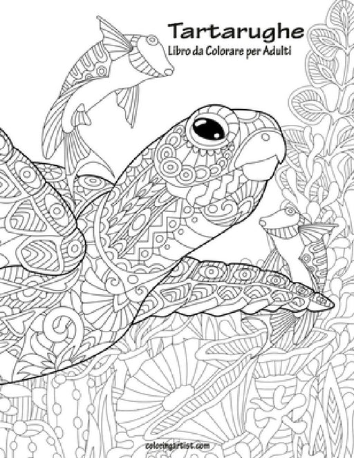 Tartarughe Libro da Colorare per Adulti 1 by Nick Snels