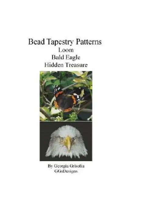 Bead Tapestry Patterns Loom Bald Eagle Hidden Treasure by Georgia Grisolia