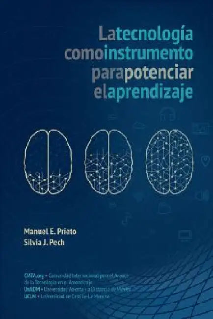 La Tecnologia como instrumento para potenciar el Aprendizaje by Pech, Silvia J.