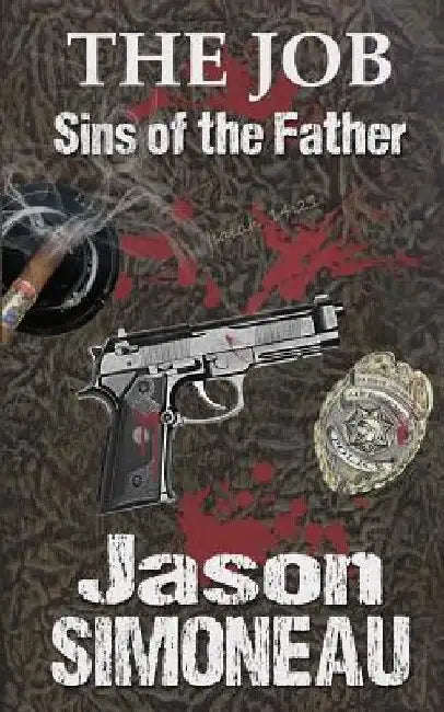 The Job: Sins of the Father by Jason Simoneau