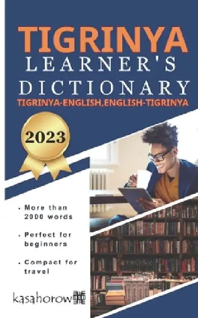 Tigrinya Learner's Dictionary: Tigrinya-English, English-Tigrinya by Kasahorow