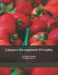 Category Management Principles by Brian F. Harris