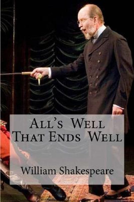 All's Well That Ends Well by Edibooks