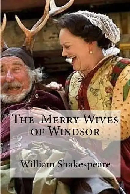 The Merry Wives of Windsor by Edibooks