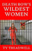 Death Row's Wildest Women by Ty Treadwell