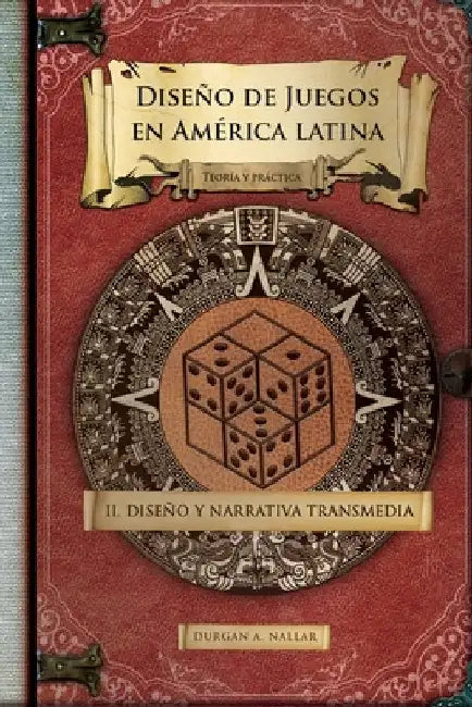 Diseño y narrativa transmedia: Teoría y práctica by Nallar, Durgan a.